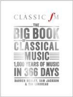 The Big Book of Classical Music Henley Darren, Jackson Sam, Lihoreau Tim