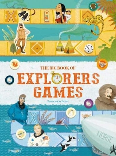 The Big Book of Explorers Games Opracowanie zbiorowe