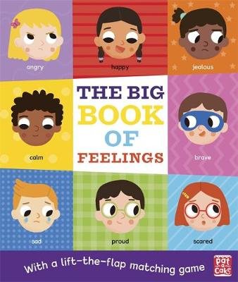 The Big Book of Feelings: A board book with a lift-the-flap matching game Pat-a-Cake