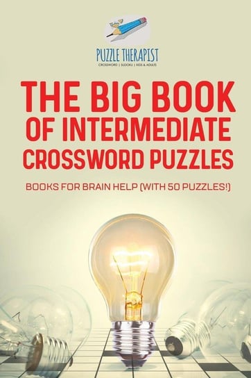 The Big Book of Intermediate Crossword Puzzles | Books for Brain Help (with 50 puzzles!) Puzzle Therapist