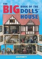 The Big Book of the Dolls' House Jean Nisbett