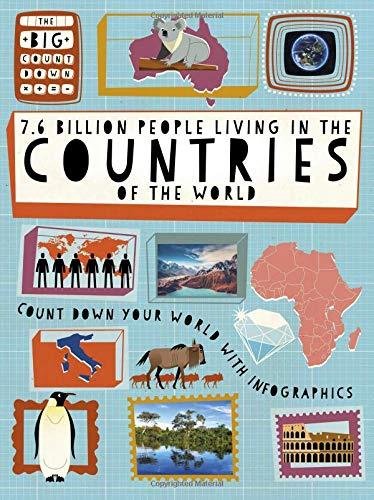 The Big Countdown: 7.6 Billion People Living in the Countries of the World Hubbard Ben