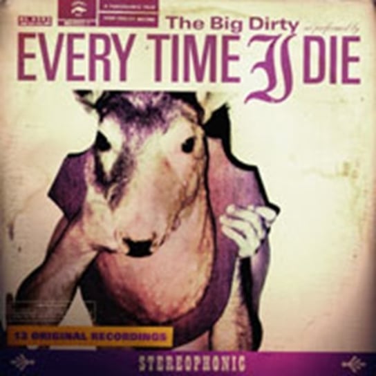 The Big Dirty Every Time I Die