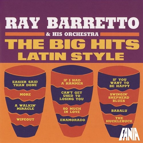 The Big Hits Latin Style Ray Barretto And His Orchestra