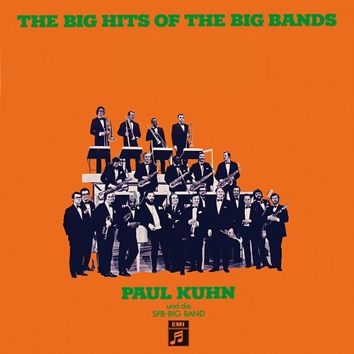 The Big Hits Of The Big Bands Paul Kuhn, SFB Big Band