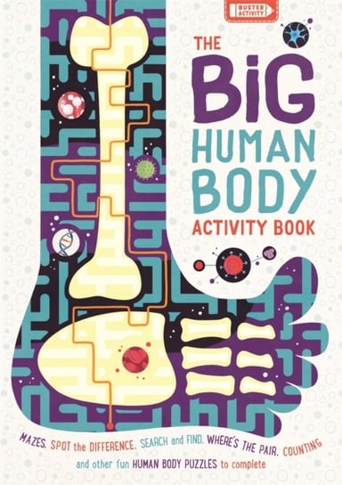 The Big Human Body Activity Book: Fun, Fact-filled Biology Puzzles for Kids to Complete Opracowanie zbiorowe