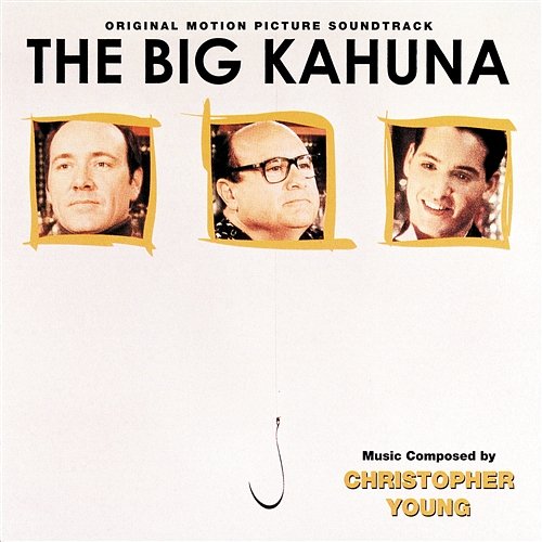 The Big Kahuna Christopher Young