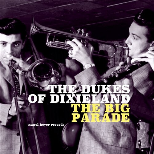 The Big Parade The Dukes of Dixieland