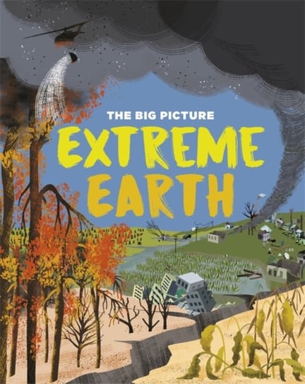 The Big Picture: Extreme Earth Jon Richards