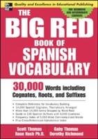 The Big Red Book of Spanish Vocabulary Scott Thomas, Thomas Gaby, Nash Rose, Richmond Dorothy