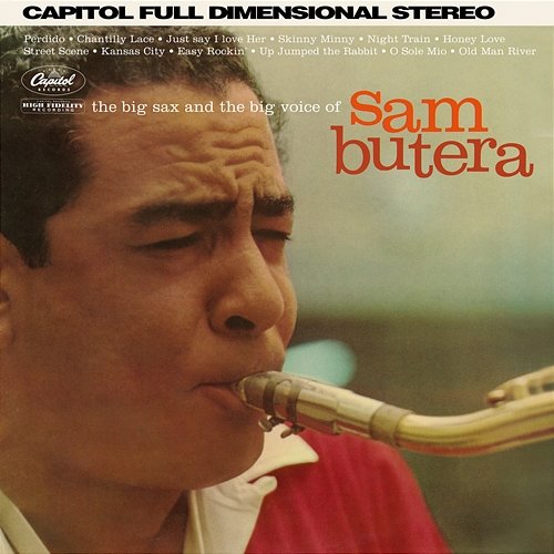 The Big Sax And The Big Voice Of Sam Butera Sam Butera