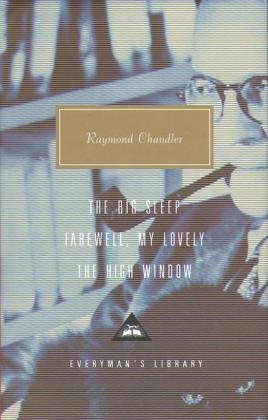 The Big Sleep, Farewell, My Lovely, The High Window Chandler Raymond