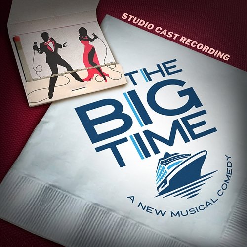 The Big Time Douglas J. Cohen, Santino Fontana, Debbie Gravitte