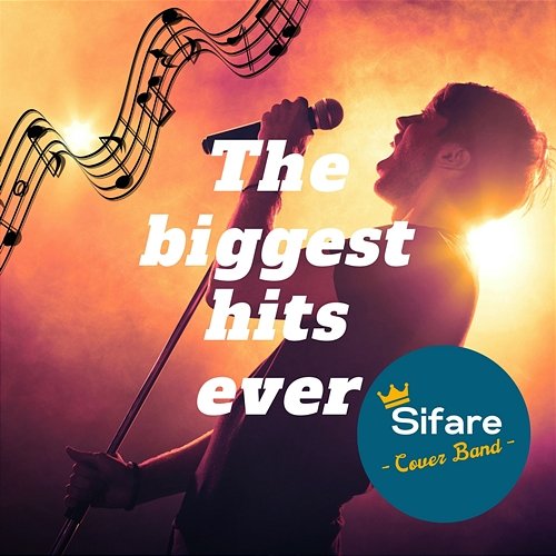 The Biggest Hits Ever Sifare Cover Band