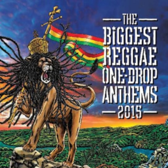 The Biggest Reggae One-drop Anthems 2015 Various Artists