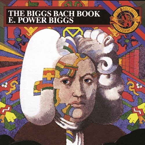 The Biggs Bach Book E. Power Biggs