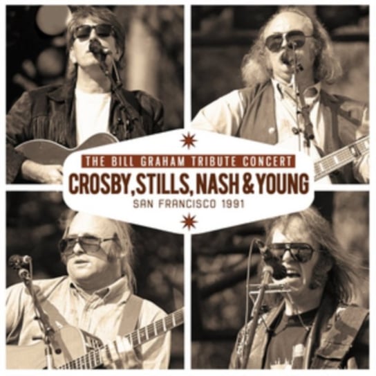 The Bill Graham Tribute Concert Crosby, Stills, Nash and Young