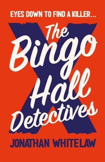 The Bingo Hall Detectives Jonathan Whitelaw