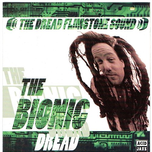 The Bionic Dread The Dread Flimstone Sound