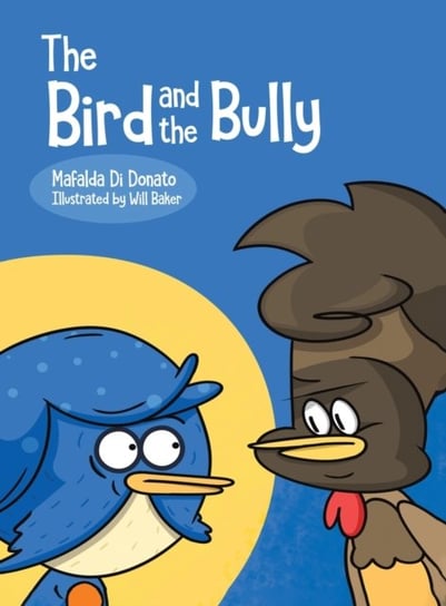 The Bird and the Bully Mafalda Di Donato