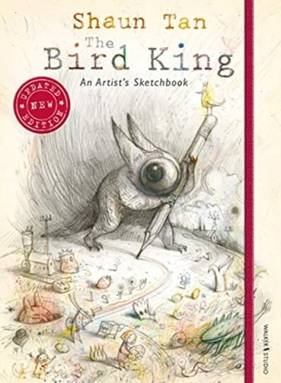 The Bird King: An Artists Sketchbook Tan Shaun