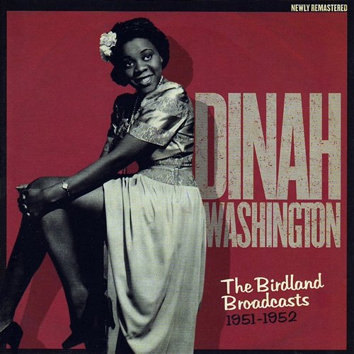 The Birdland Broadcasts 1951-1952 Dinah Washington