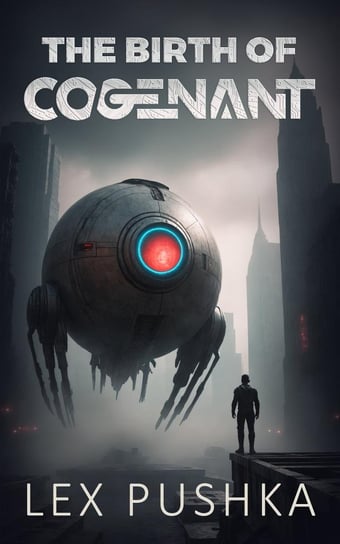 The Birth Of Cogenant - ebook EPUB Lex Pushka