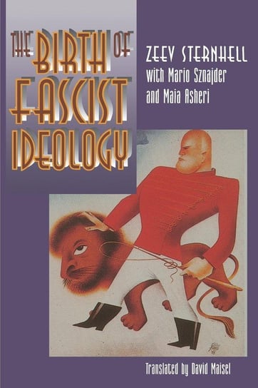 The Birth of Fascist Ideology Sternhell Zeev