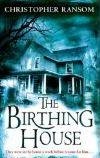 The Birthing House Ransom Christopher