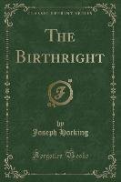The Birthright (Classic Reprint) Hocking Joseph