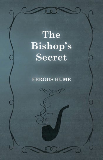 The Bishop's Secret Hume Fergus
