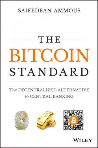The Bitcoin Standard Ammous Saifedean