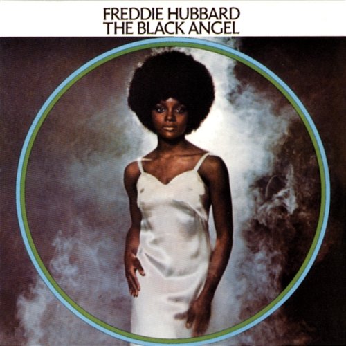 The Black Angel Freddie Hubbard