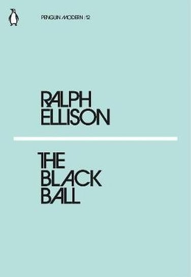 The Black Ball Ellison Ralph