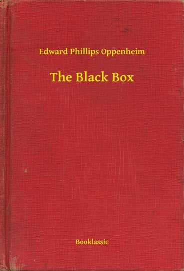 The Black Box Edward Phillips Oppenheim