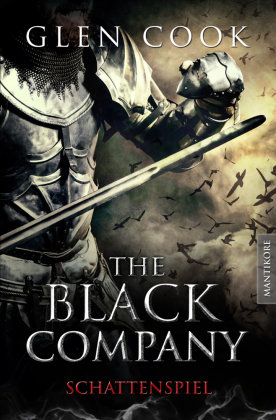 The Black Company 4 - Schattenspiel Mantikore Verlag