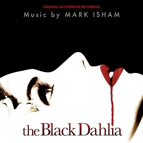 The Black Dahlia Mark Isham