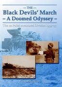 The Black Devils' March - A Doomed Odyssey: The 1st Polish Armoured Division 1939-45 Mcgilvray Evan