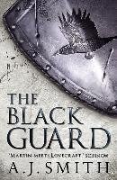 The Black Guard Smith A. J.
