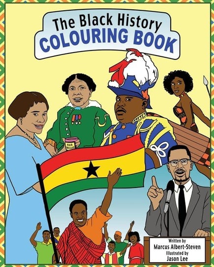 The Black History Colouring Book Albert-Steven Marcus