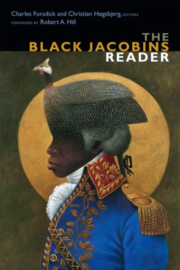 The Black Jacobins Reader Opracowanie zbiorowe