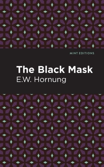 The Black Mask E. W. Hornbug