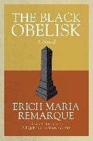 The Black Obelisk Remarque Erich Maria