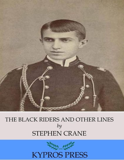 The Black Riders and Other Lines Crane Stephen