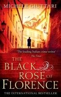 The Black Rose Of Florence Giuttari Michele