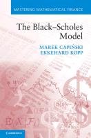 The Black Scholes Model Capi Ski Marek, Kopp Ekkehard, Capianski Marek, Capinski Marek