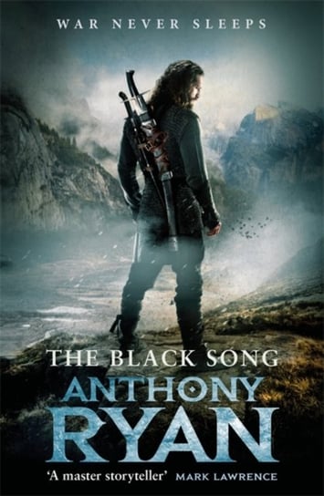The Black Song: Book Two of Ravens Blade Anthony Ryan