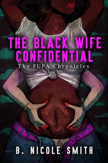 The Black Wife Confidential - ebook epub B. Nicole Smith