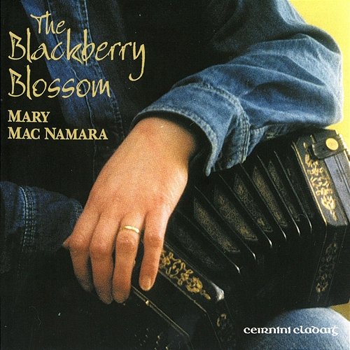The Blackberry Blossom Mary MacNamara