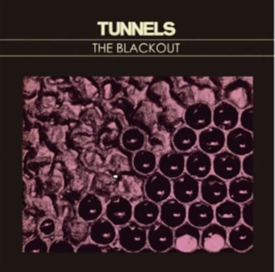 The Blackout Tunnels
